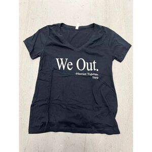 We Out Freedom Harriet Tubman Quote Black History Equality Unisex Tee T-Shirt XL